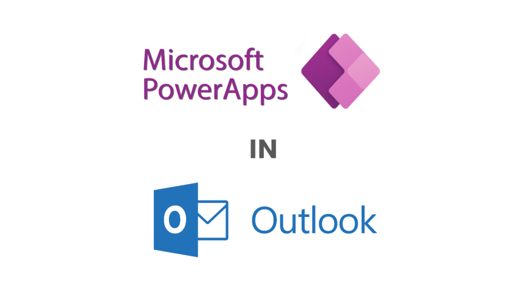 Microsoft Power Apps in Microsoft Outlook